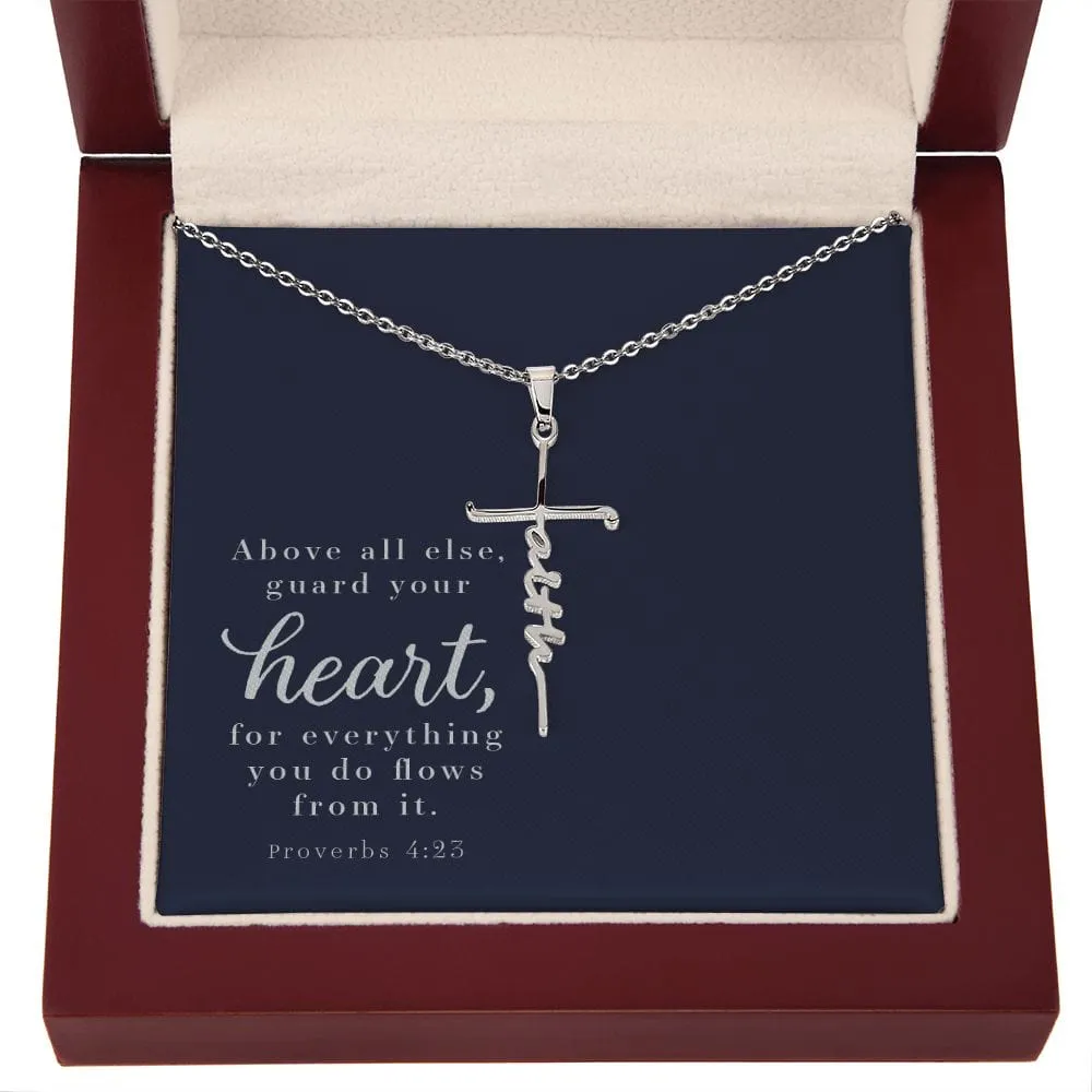 Faith Cross Necklace - Proverbs 4:23