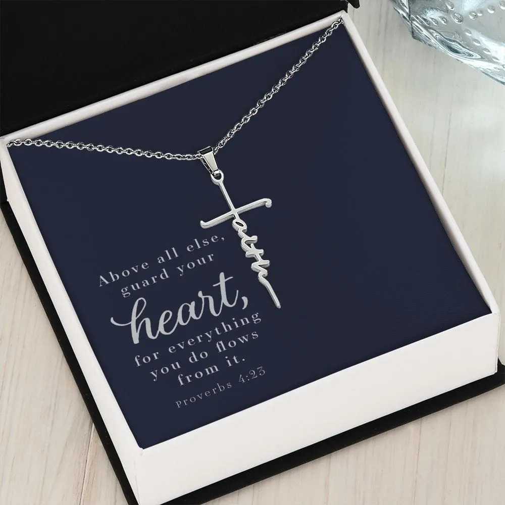 Faith Cross Necklace - Proverbs 4:23