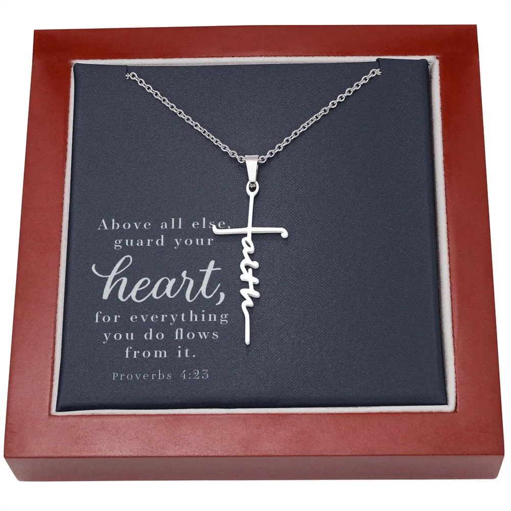 Faith Cross Necklace - Proverbs 4:23